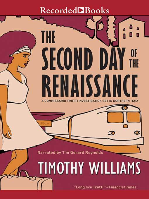 Title details for The Second Day of the Renaissance by Timothy Williams - Available